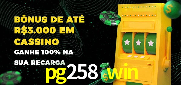 pg258 win melhor bônus de depósito
